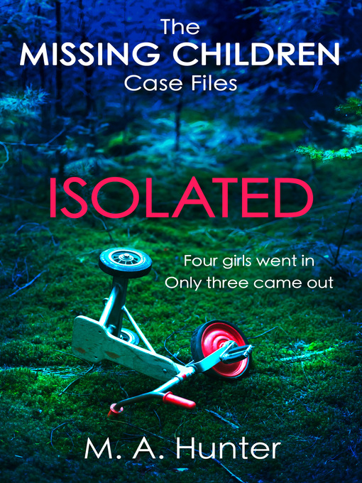 Title details for Isolated by M. A. Hunter - Available